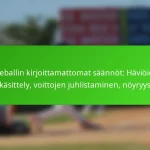 Baseballin kirjoittamattomat säännöt: Häviöiden käsittely, voittojen juhlistaminen, nöyryys