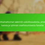 Kirjoittamattomat säännöt uskollisuudesta, yhteisön tuesta ja ryhmän osallistumisesta faneille