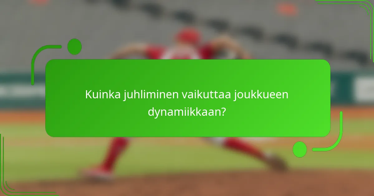 Kuinka juhliminen vaikuttaa joukkueen dynamiikkaan?